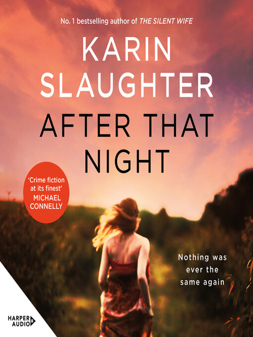 Title details for After That Night by Karin Slaughter - Available